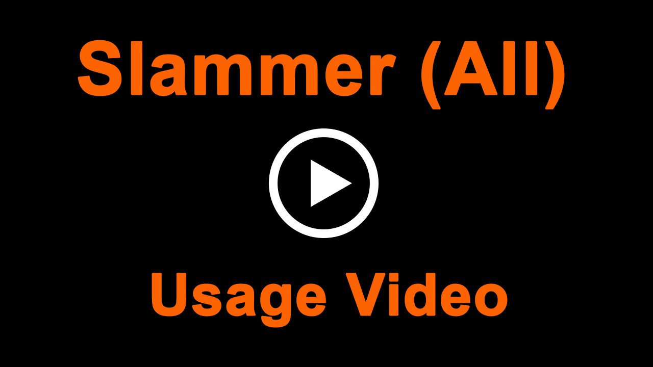 Slammer Usage Video